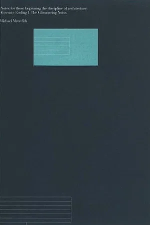 Постер: Notes for Those Beginning the Discipline of Architecture - Alternate Ending 1 : the Glimmering Noise