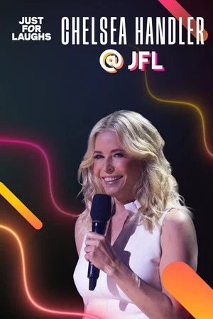 Постер: Just for Laughs: The Gala Specials - Chelsea Handler