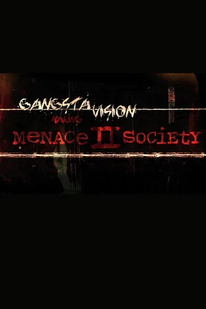 Постер: Gangsta Vision: Making ‘Menace 2 Society’