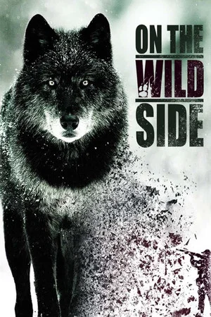 Постер: On The Wild Side