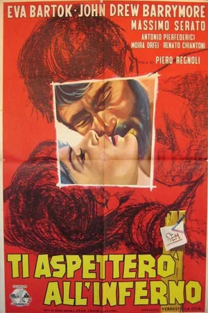 Постер: Ti aspetterò all'inferno
