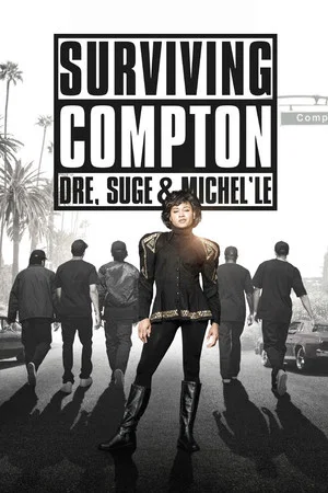 Постер: Surviving Compton: Dre, Suge and Michel'le