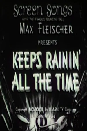 Постер: Keeps Rainin' All the Time