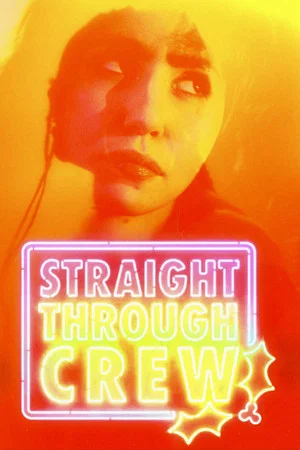 Постер: Straight Through Crew