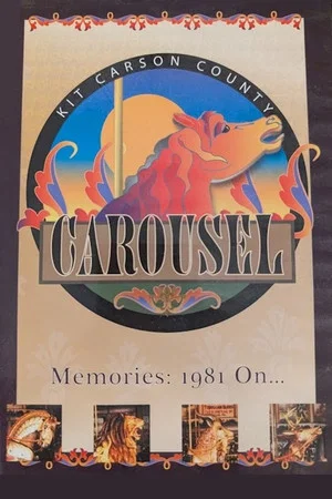 Постер: Kit Carson County Carousel Memories: 1981 On...