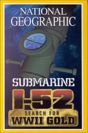 Постер: Search for the Submarine I-52