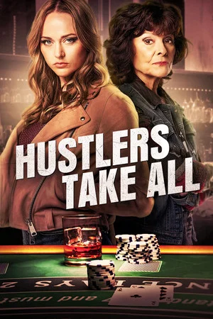 Постер: Hustlers Take All