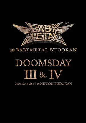 Постер: 10 BABYMETAL BUDOKAN - DOOMSDAY III & IV