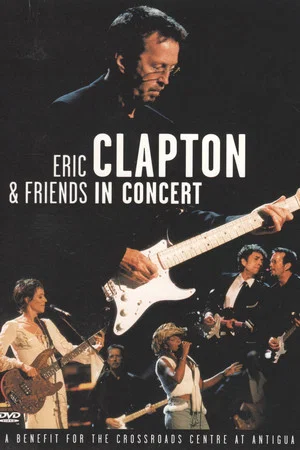 Постер: Eric Clapton & Friends in Concert