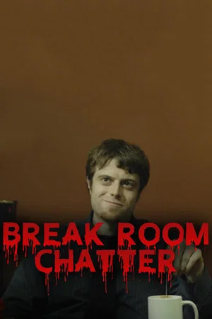 Постер: Break Room Chatter