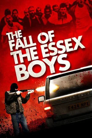 Постер: The Fall of the Essex Boys