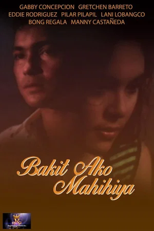 Постер: Bakit Ako Mahihiya