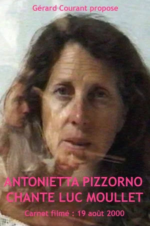 Постер: Antonietta Pizzorno chante Luc Moullet