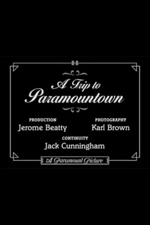 Постер: A Trip to Paramountown