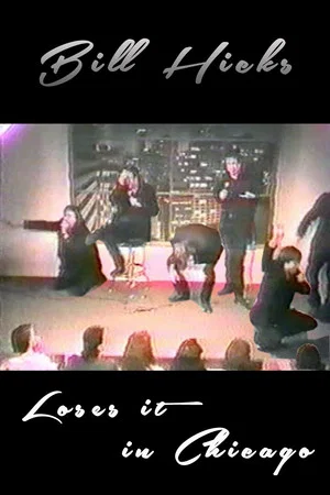 Постер: Bill Hicks: Bill Loses it in Chicago