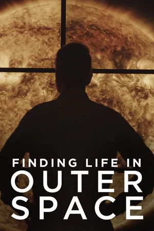 Постер: Finding Life In Outer Space
