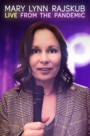 Постер: Mary Lynn Rajskub: Live from the Pandemic