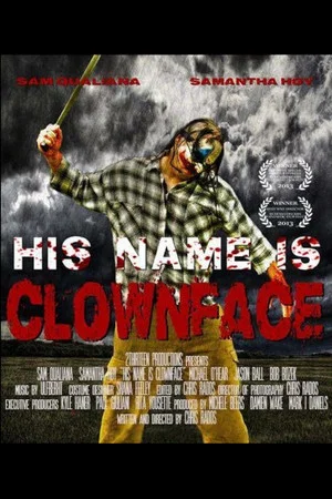 Постер: His Name Is Clown Face