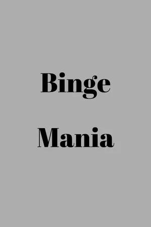 Постер: Binge mania