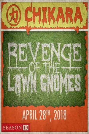 Постер: CHIKARA Revenge Of The Lawn Gnomes 2018