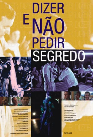 Постер: Dizer e Não Pedir Segredo