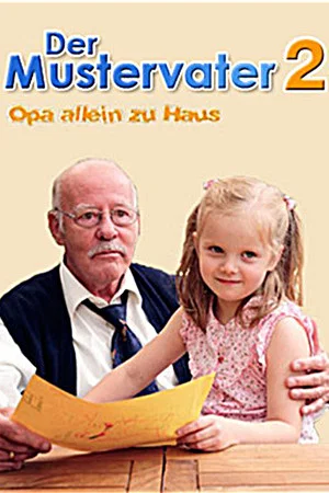 Постер: Der Mustervater 2 - Opa allein zu Haus