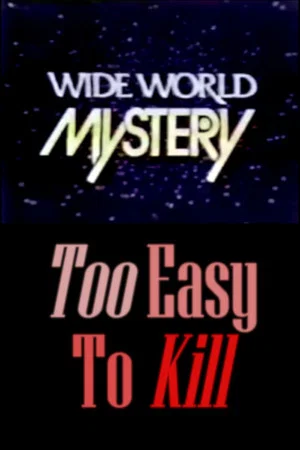 Постер: Too Easy to Kill