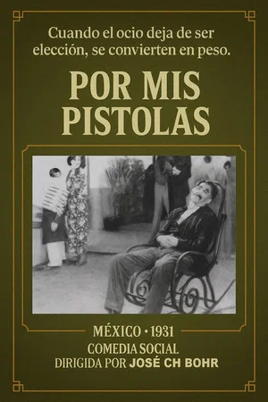 Постер: Por mis pistolas