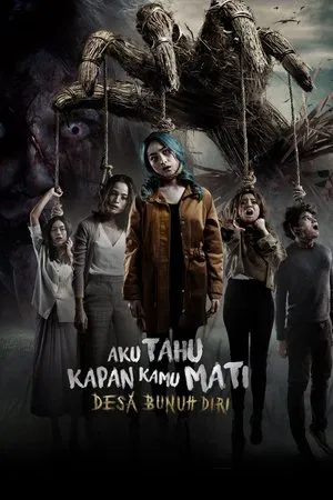 Постер: Aku Tahu Kapan Kamu Mati: Desa Bunuh Diri