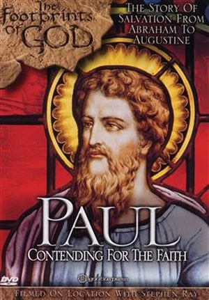 Постер: The Footprints of God: Paul Contending For the Faith