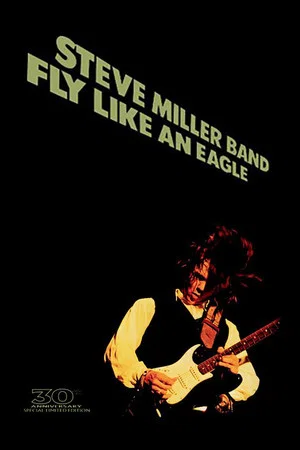 Постер: Steve Miller Band: Fly Like an Eagle