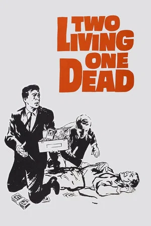 Постер: Two Living, One Dead