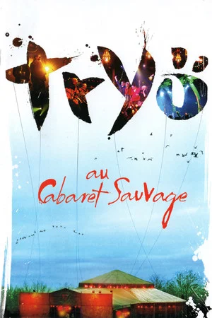Постер: Tryo Au Cabaret Sauvage