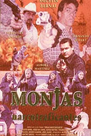 Постер: Monjas narcotraficantes