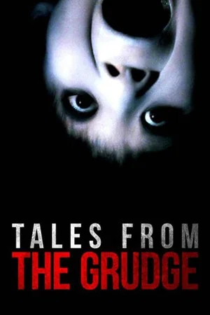 Постер: Tales from The Grudge