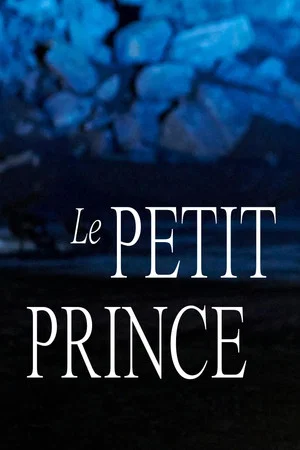 Постер: Le Petit Prince – théâtre musical