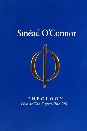 Постер: Sinéad O'Connor - Theology (Live & Accoustic)