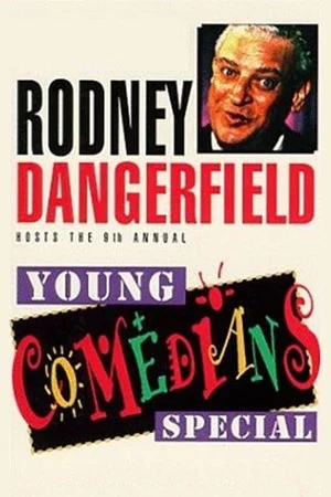 Постер: Rodney Dangerfield Hosts the 9th Annual Young Comedians Special