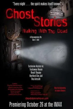 Постер: Ghost Stories: Walking With The Dead