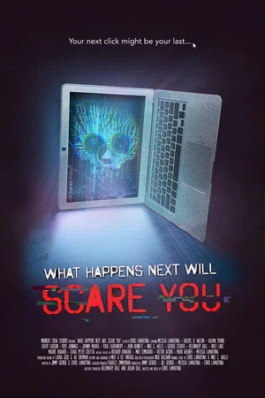 Постер: What Happens Next Will Scare You