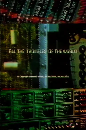 Постер: All the Troubles of the World