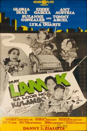 Постер: May Lamok sa Loob ng Kulambo