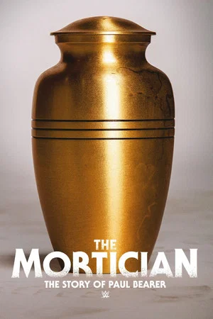 Постер: The Mortician: The Story of Paul Bearer