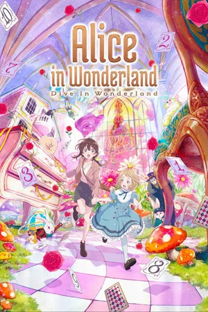 Постер: Alice in Wonderland –Dive in Wonderland–