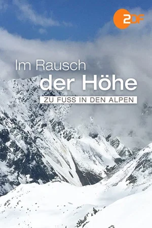 Постер: Im Rausch der Höhe - Zu Fuß in den Alpen