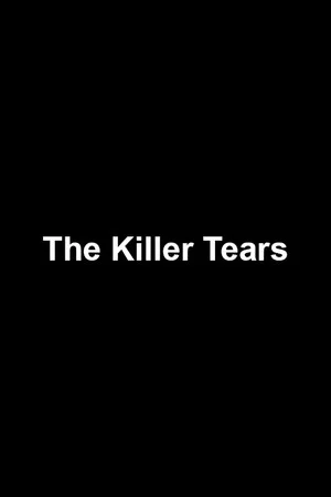 Постер: The Killer Tears