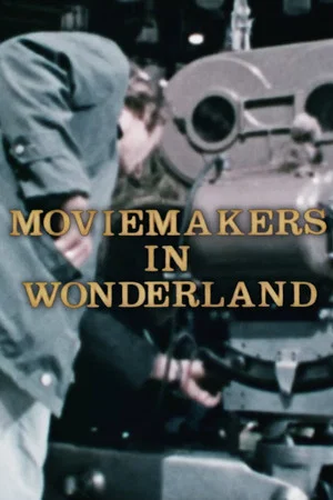 Постер: Moviemakers in Wonderland