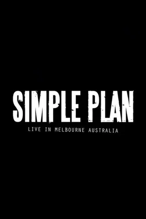 Постер: Simple Plan: Live from Australia