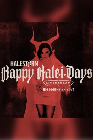 Постер: Halestorm: Happy Hale-i-Days Livestream