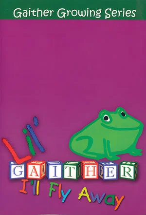 Постер: Lil Gaither: I'll Fly Away